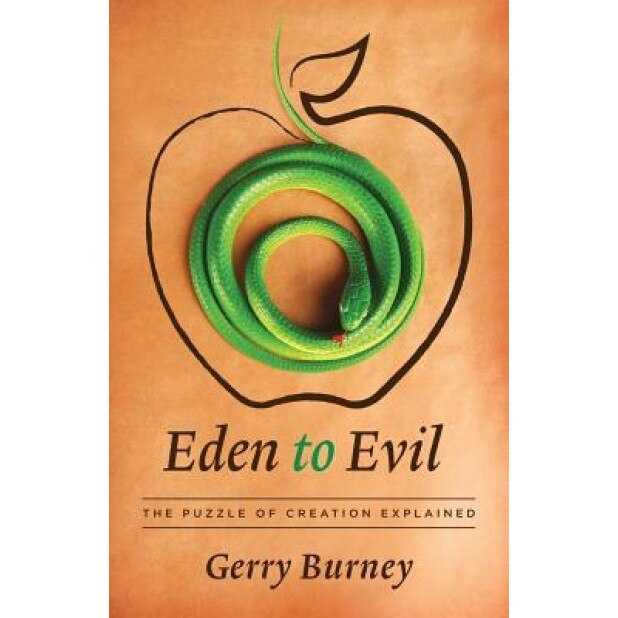 Eden to Evil, Gerry Burney (Author)