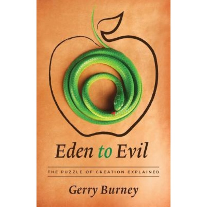 Eden to Evil, Gerry Burney (Author)
