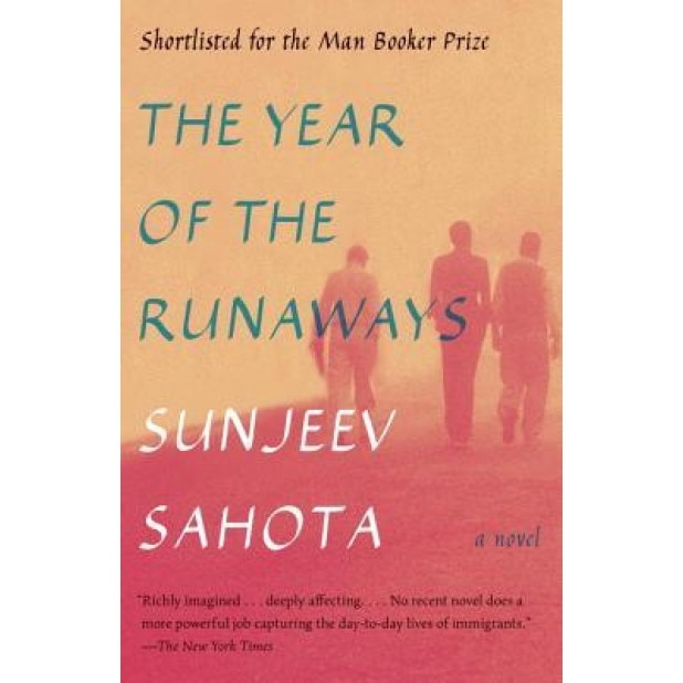 The Year of the Runaways, Sunjeev Sahota (Author)
