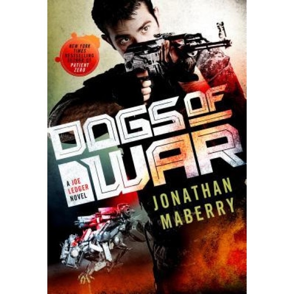 Dogs of War: A Joe Ledger Novel, Jonathan Maberry (Author)