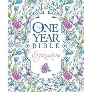 The One Year Bible Creative Expressions, The One Year Bible Creative Expressions,