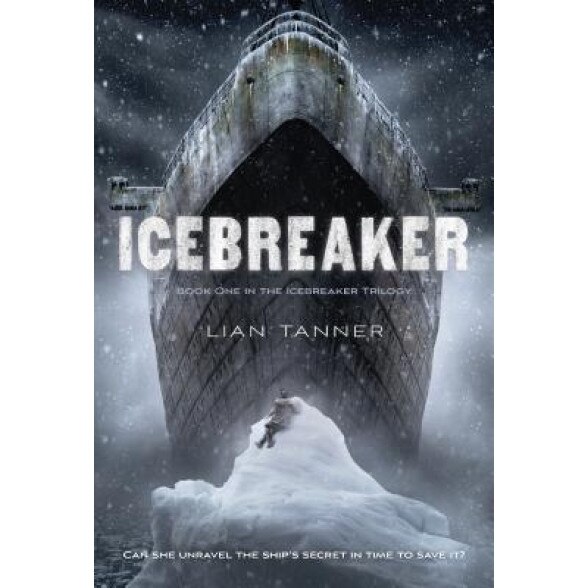 Icebreaker, Lian Tanner (Author)