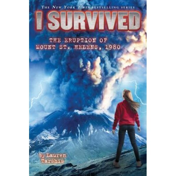 I Survived the Eruption of Mount St. Helens, 1980 (I Survived #14), Lauren Tarshis (Author)