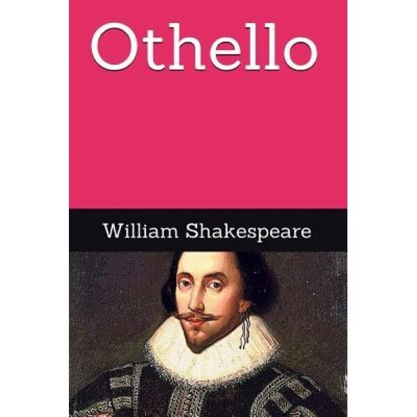 Othello, William Shakespeare (Author)