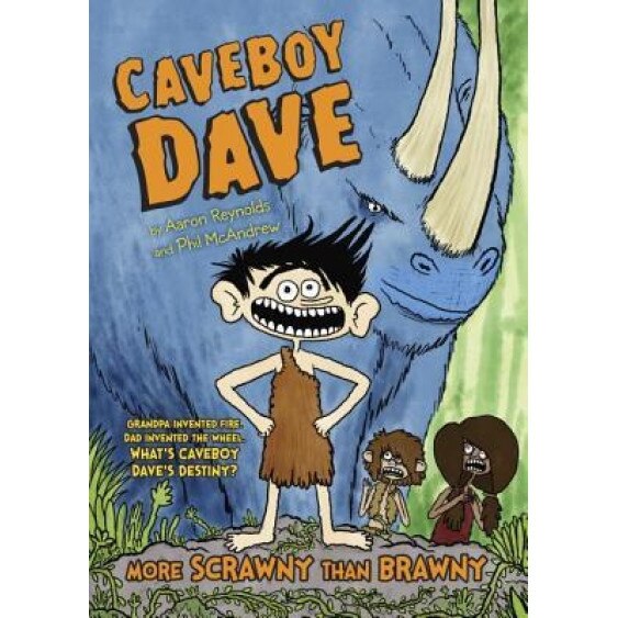 Caveboy Dave: More Scrawny Than Brawny, Aaron Reynolds (Author)