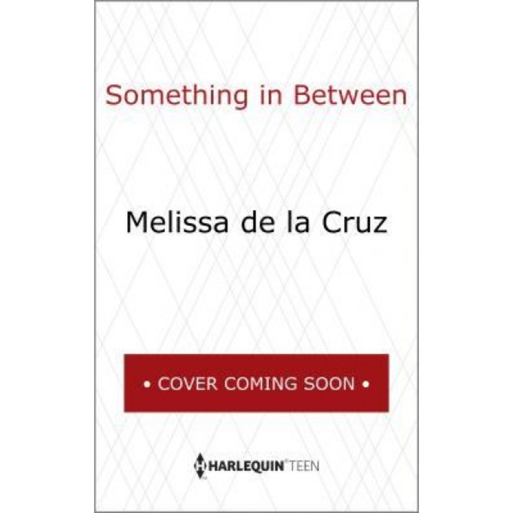 Something in Between, Melissa De La Cruz (Author)