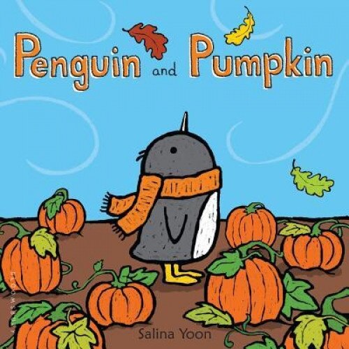 Penguin and Pumpkin, Salina Yoon (Author)