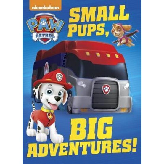 Small Pups, Big Adventures! (Paw Patrol), Random House (Author)