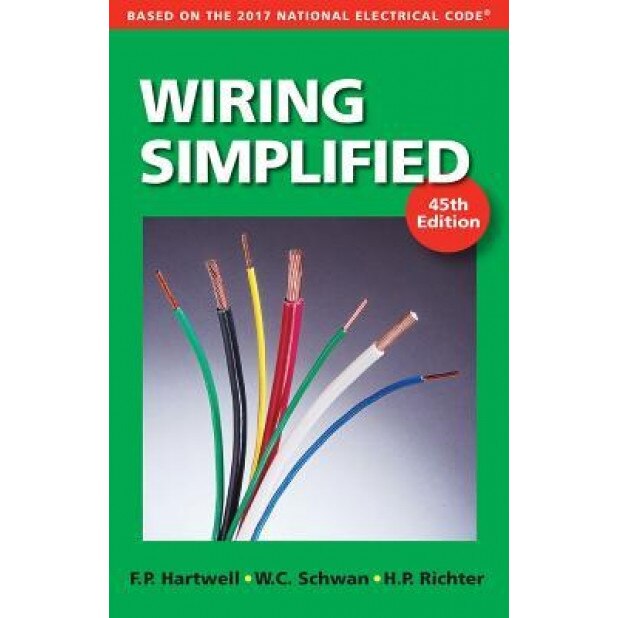 Wiring Simplified: Based on the 2017 National Electrical Code(r), Frederic P. Hartwell (Author)