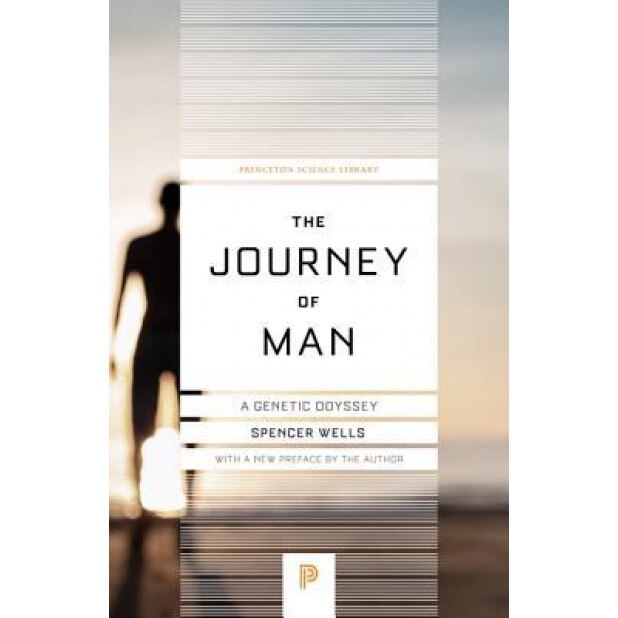 The Journey of Man: A Genetic Odyssey, Spencer Wells (Author)