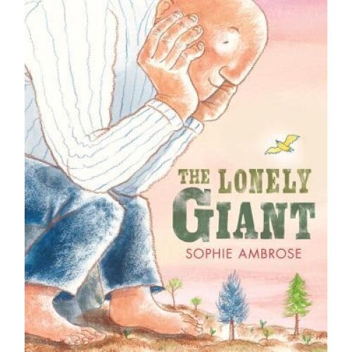 The Lonely Giant, Sophie Ambrose (Author)