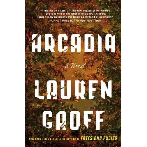Arcadia, Lauren Groff (Author)