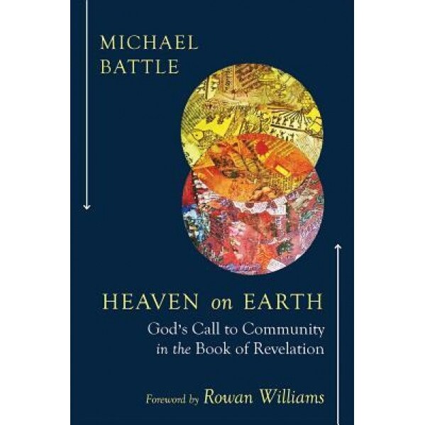 Heaven on Earth, Michael Battle (Author)