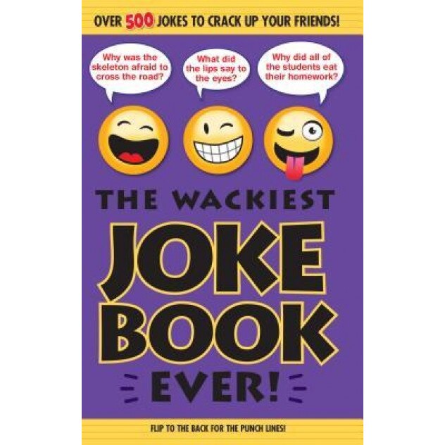 The Wackiest Joke Book Ever, Editors Of Portable Press (Author)