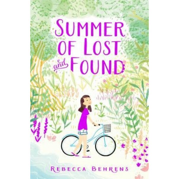 Summer of Lost and Found, Rebecca Behrens (Author)