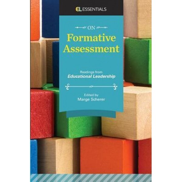 On Formative Assessment: Readings from Educational Leadership (El Essentials), Marge Scherer (Editor)