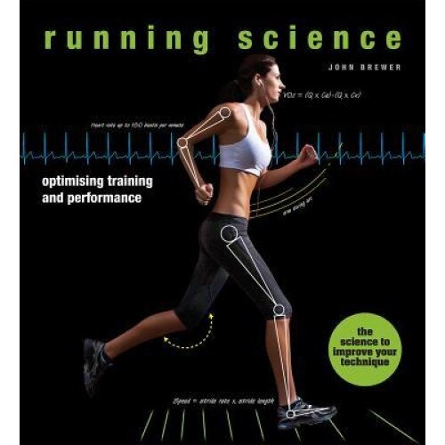 Running Science: Optimizing Training and Performance, John Brewer (Author)