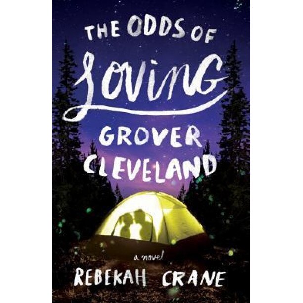 The Odds of Loving Grover Cleveland, Rebekah Crane (Author)