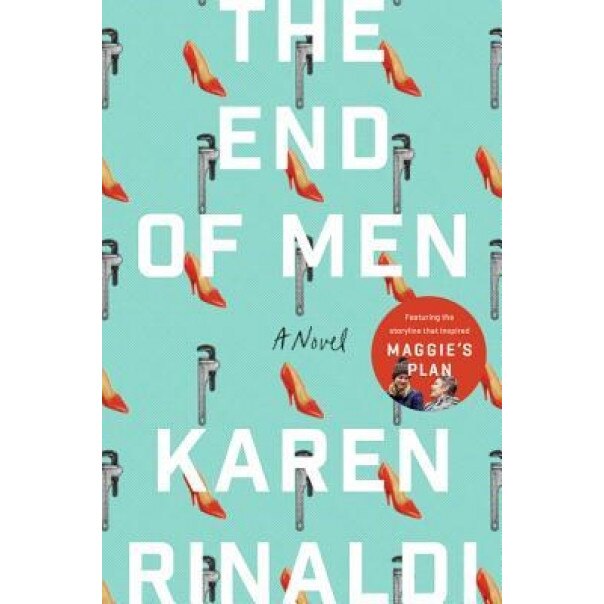 The End of Men, Karen Rinaldi (Author)
