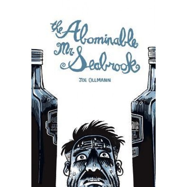 The Abominable Mr. Seabrook, Joe Ollmann (Author)