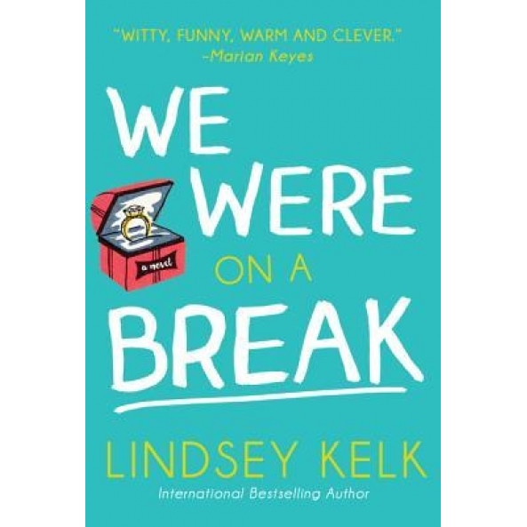 We Were on a Break, Lindsey Kelk (Author)