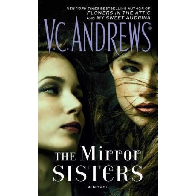 The Mirror Sisters, V. C. Andrews (Author)