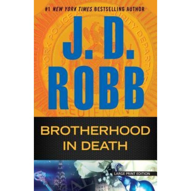 Brotherhood in Death, J. D. Robb (Author)
