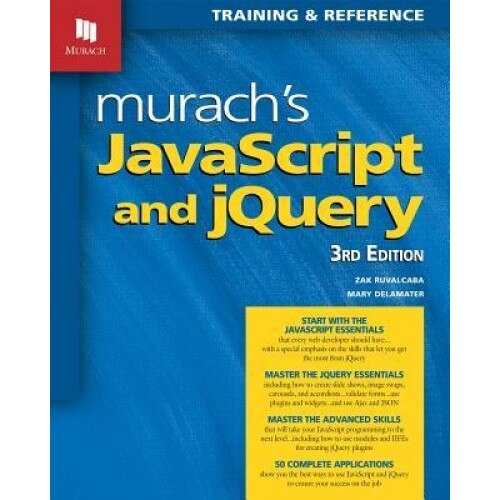 Murach's JavaScript and Jquery, Mary Delamater (Author)