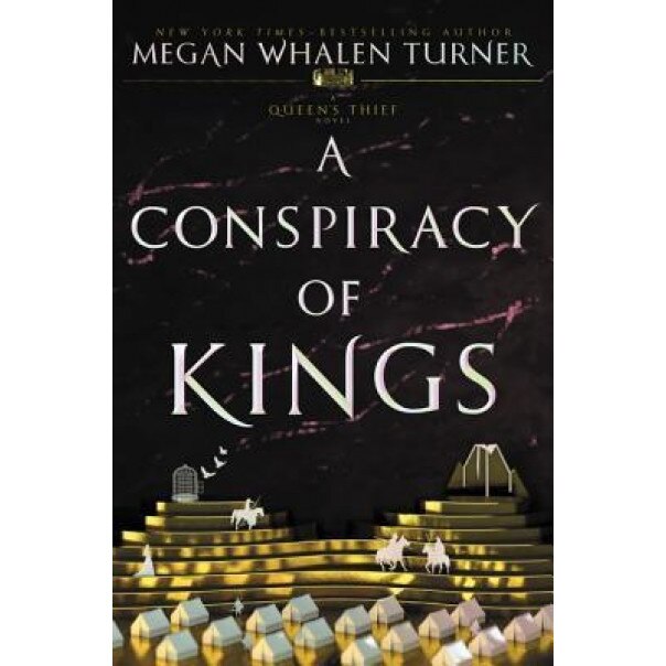 A Conspiracy of Kings, Megan Whalen Turner (Author)