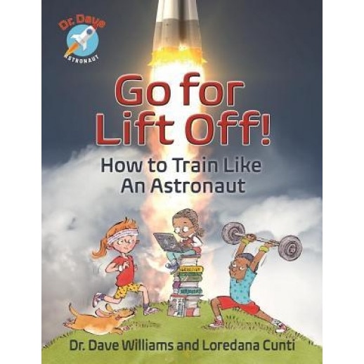 Go for Liftoff!: How to Train Like an Astronaut, Dafydd Williams (Author)