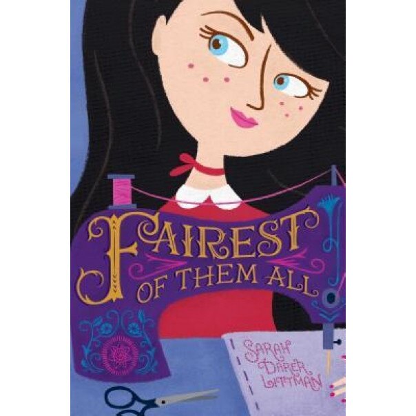 Fairest of Them All, Sarah Darer Littman (Author)