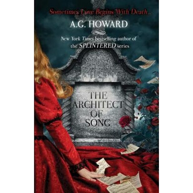 The Architect of Song, A. G. Howard (Author)