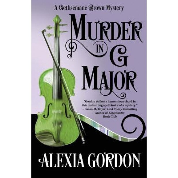 Murder in G Major, Alexia Gordon (Author)