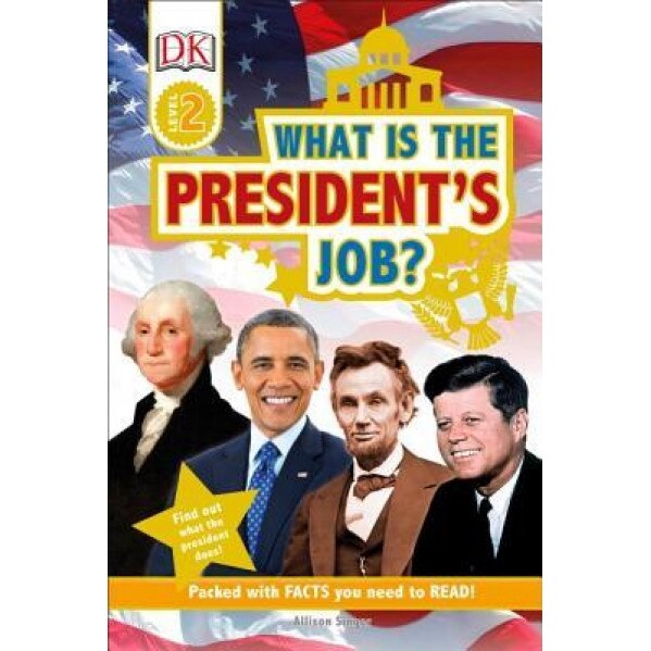 What Is the President's Job?, Allison Singer (Author)