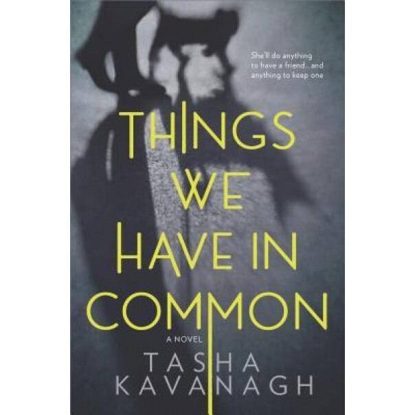 Things We Have in Common, Tasha Kavanaugh (Author)