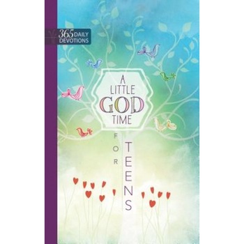 A Little God Time for Teens: One-Year Devotional, Broadstreet Publishing Group LLC (Author) A Little God Time for Teens: One-Year Devotional, Broadstreet Publishing Group LLC (Author)