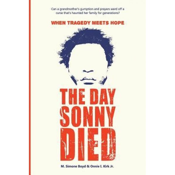 The Day Sonny Died, M. Simone Boyd (Author)