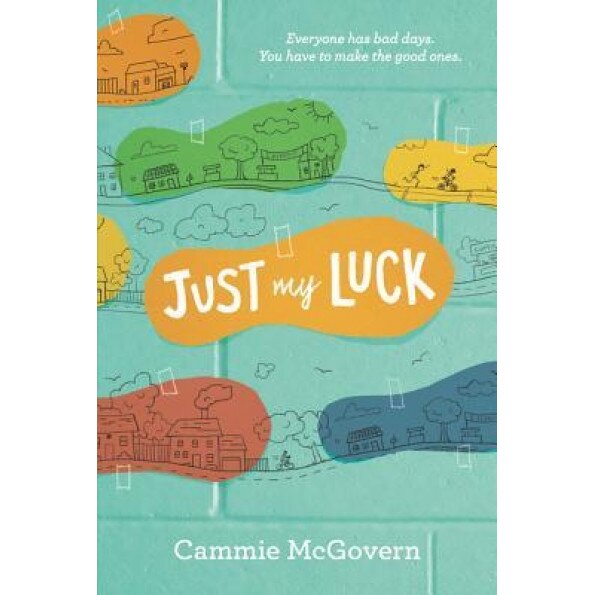 Just My Luck, Cammie McGovern (Author)