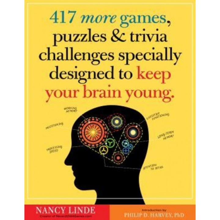 417 More Games, Puzzles & Trivia Challenges Specially Designed to Keep Your Brain Young, Nancy Linde (Author)