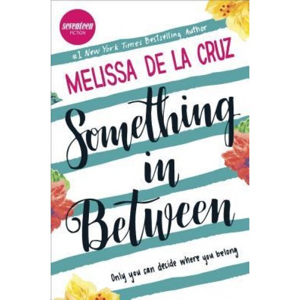 Something in Between, Melissa de La Cruz (Author)