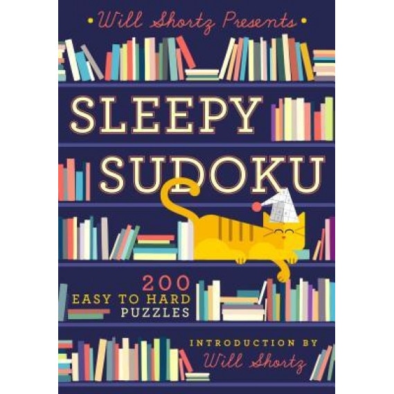 Will Shortz Presents Sleepy Sudoku: 200 Challenging Puzzles, Will Shortz (Author)