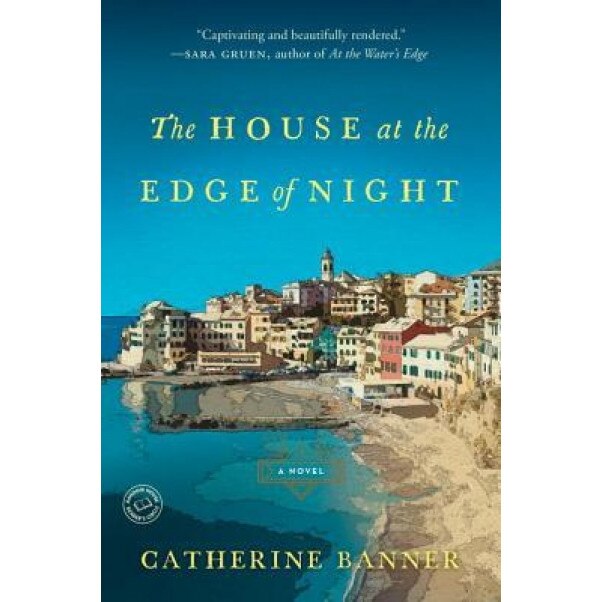 The House at the Edge of Night, Catherine Banner (Author)