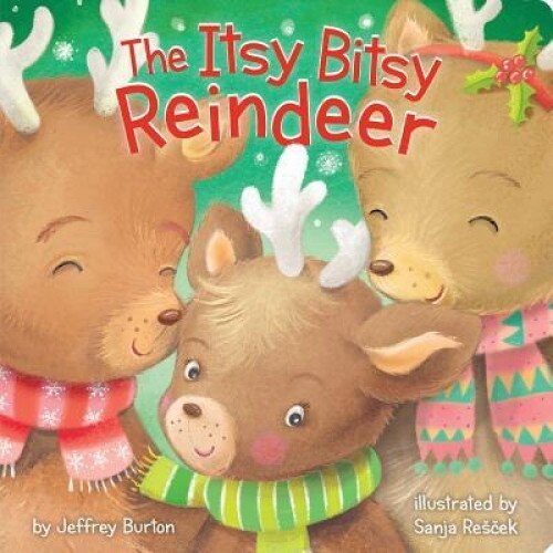 The Itsy Bitsy Reindeer, Jeffrey Burton (Author)