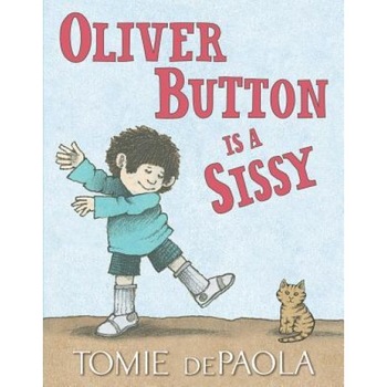 Oliver Button Is a Sissy, Tomie dePaola (Author) Oliver Button Is a Sissy, Tomie dePaola (Author)
