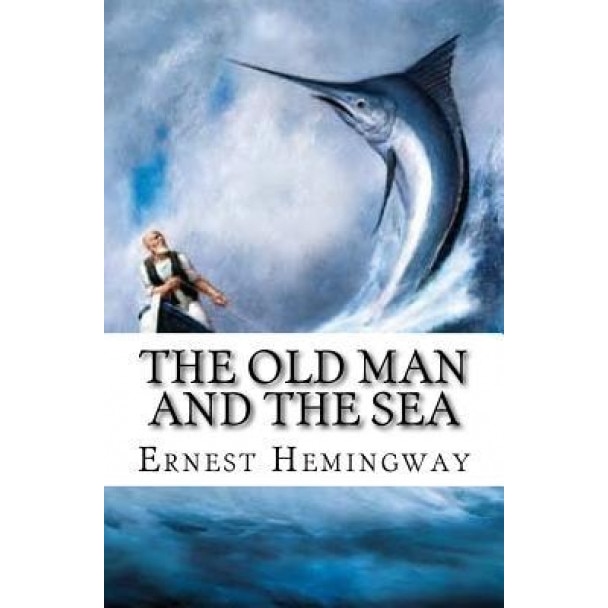 The Old Man and the Sea, Ernest Hemingway (Author)