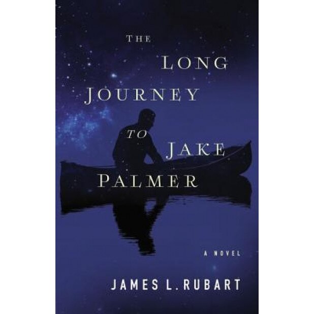 The Long Journey to Jake Palmer, James L. Rubart (Author)