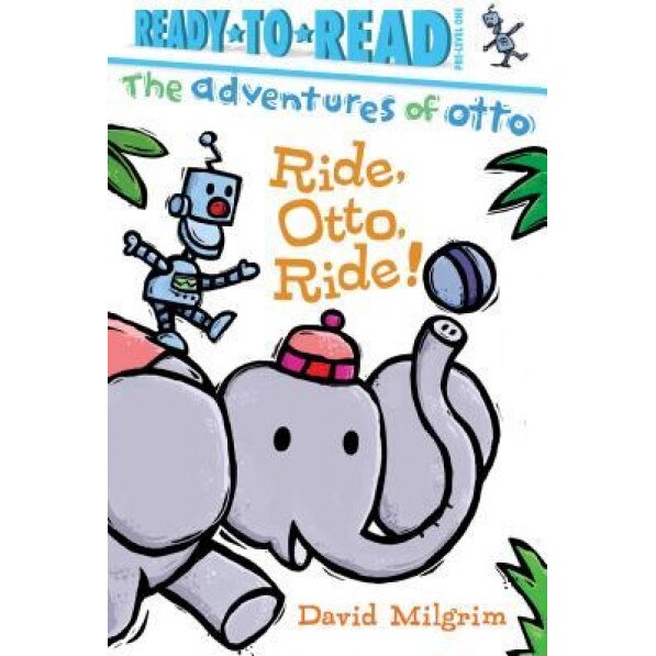 Ride, Otto, Ride!, David Milgrim (Author)