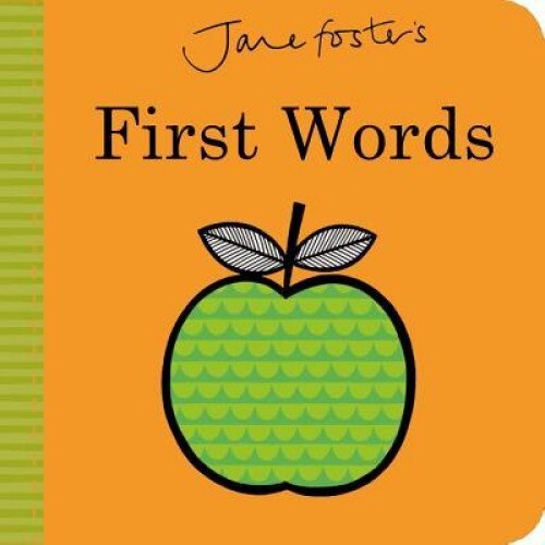 Jane Foster's First Words, Jane Foster (Author)