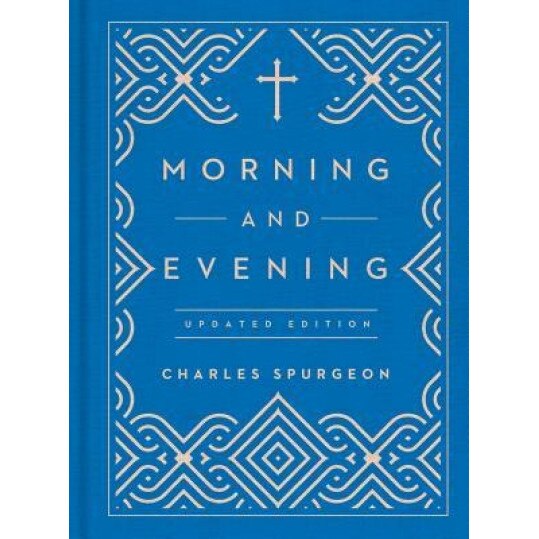 Morning and Evening, Charles Spurgeon (Author)
