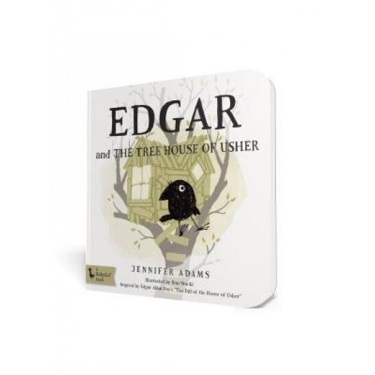 Edgar and the Tree House of Usher: Inspired by Edgar Allan Poe's 